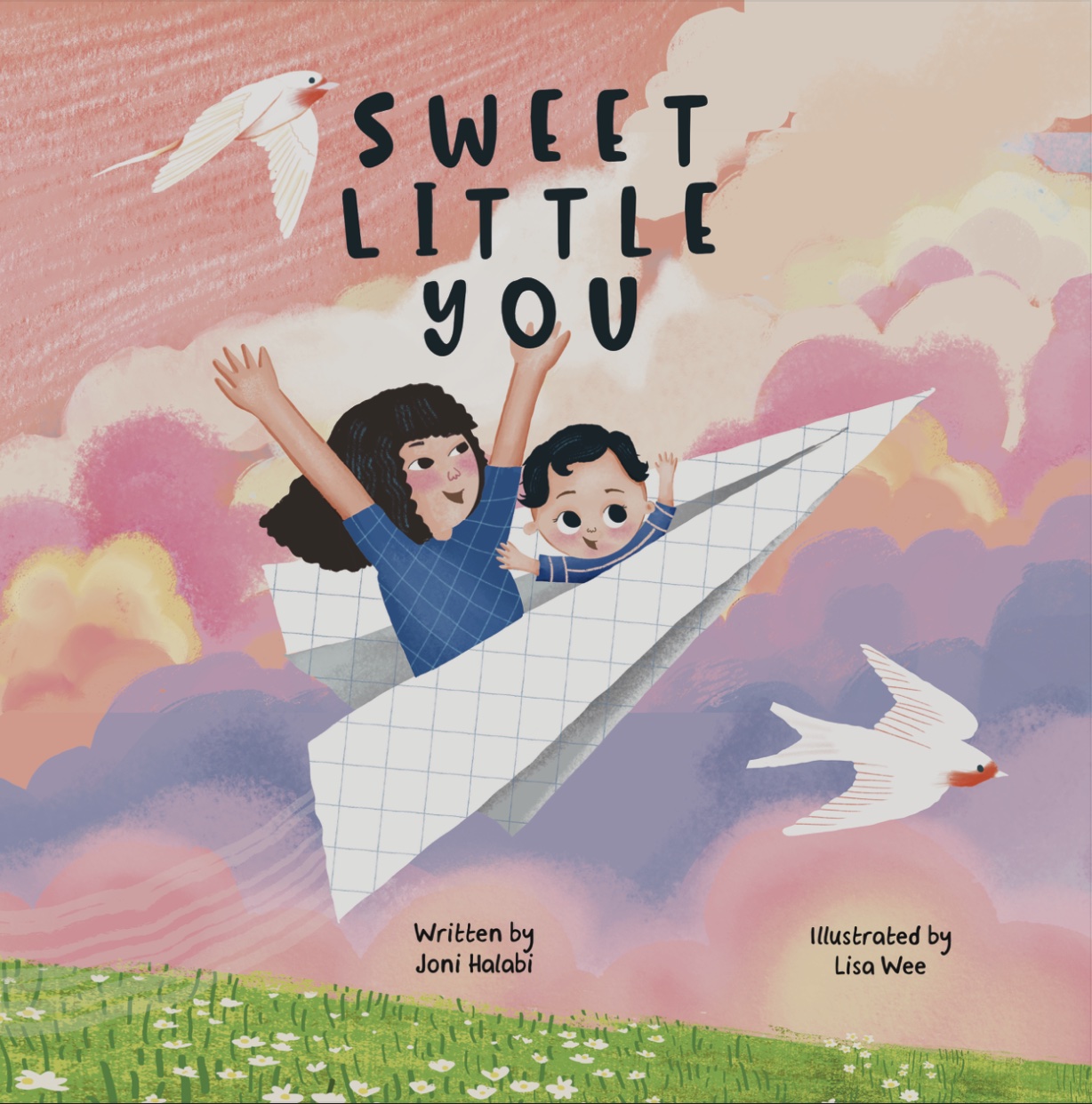 Book cover of Sweet Little You featuring a mom and baby flying in a paper airplane